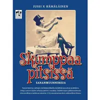 Hämäläinen, Skumppaa pitsissä - Sananmuunnoksia