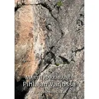 Hakkarainen, Pihlajan varjossa - Runoja, novelleja