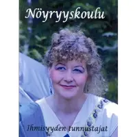 Nöyryyskoulu - esitelmiä ihmisyyden tunnustajien kesäkursseilta 2007