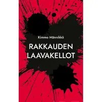 Männikkö, Rakkauden laavakellot