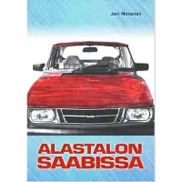 Nenonen, Alastalon Saabissa