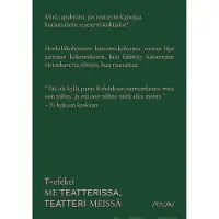 Me teatterissa, teatteri meissä