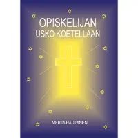 Hautanen, Opiskelijan usko koetellaan