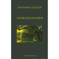 Gerlof, Vaikeneminen
