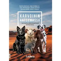 Teijula, Karvoihin katsomassa - Tarinoita eläinmaailman sankareista