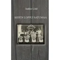 Lind, Siihen loppui satumaa