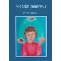Seppi, Metsän salaisuus