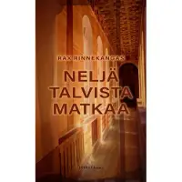 Rinnekangas, Neljä talvista matkaa