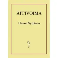 Syrjänen, Äitivoima