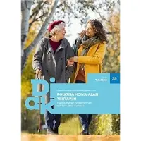 Polkuja hoiva-alan tehtäviin - Kuntouttavan työtoiminnan tuloksia Etelä-Savossa