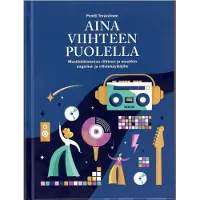 Teräväinen, Aina viihteen puolella - Musiikkihistoriaa viihteen ja musiikin ongelma- ja viihdekäyttäjille