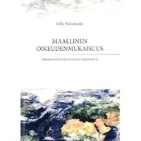Päivänsalo, Maallinen oikeudenmukaisuus - järkiliberalismin rahat ja rosoinen lähimmäisyys