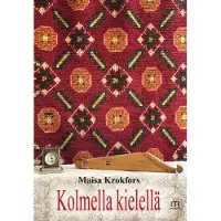 Krokfors, Kolmella kielellä - Runoja ja tarinoita, joihin liittyy runo tai laulu