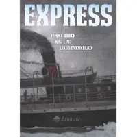 Barck, Express - Vintersjöfartens pionjärer och namnlösa hjältar