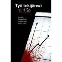 Työ tekijänsä niittää