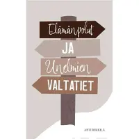 Rikkilä, Elämänpolut ja unelmien valtatiet