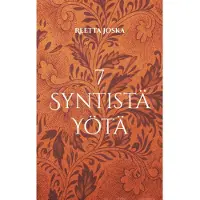 Joska, 7 Syntistä Yötä