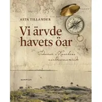 Tillander, Vi ärvde havets öar - Tidsresor i Kvarkens världsarvsområde