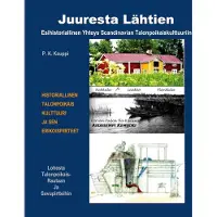 Kauppi, Juuresta Lähtien - Esihistoriallinen Yhteys Scandinavian Talonpoikaiskulttuuriin