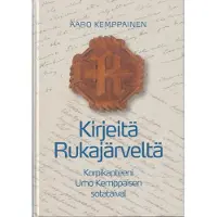 Kemppainen, Kirjeitä Rukajärveltä - Korpikapteeni Urho Kemppaisen sotataival