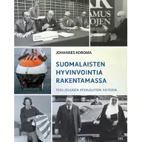Koroma, Suomalaisten hyvinvointia rakentamassa - Teollisuuden Keskusliiton historia