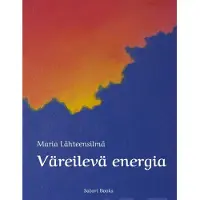 Lähteensilmä, Väreilevä energia