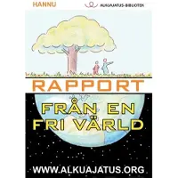 Hannu, Rapport från en fri värld