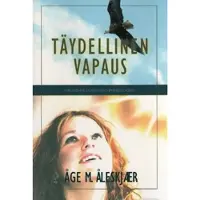 Åleskjaer, Täydellinen vapaus