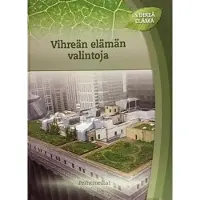 Vihreän elämän valintoja