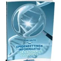 Aalto, Epigeneettinen informaatio - Ja kadonnut evoluutio