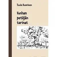 Huovinen, Vanhan petäjän tarinat