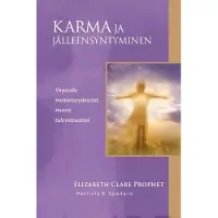 Prophet, Karma ja jälleensyntyminen - Vapaudu menneisyydestäsi, muuta tulevaisuutesi