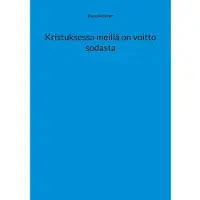 Räisänen, Kristuksessa meillä on voitto sodasta