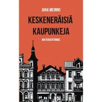 Meirno, Keskeneräisiä kaupunkeja - Matkakertomus
