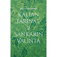 Välimäki, Kalian Tarinat 2 - Sankarin Valinta