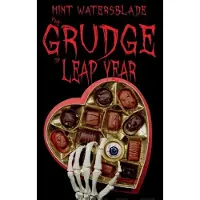 Watersblade, The Grudge of leap year