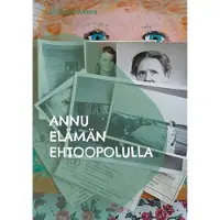 Kärkkäinen, Annu elämän ehtoopolulla - romaani