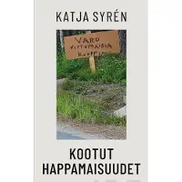 Syrén, Kootut happamaisuudet - Umpikujien filosofia
