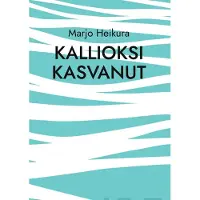 Heikura, Kallioksi kasvanut
