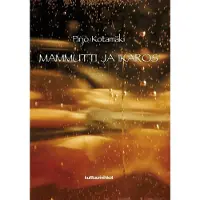 Kotamäki, Mammutti ja Ikaros