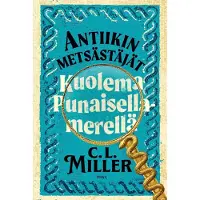 Miller, Antiikin metsästäjät - Kuolema Punaisellamerellä
