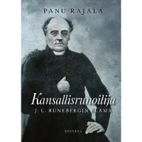 Rajala, Kansallisrunoilija - J. L. Runebergin elämä