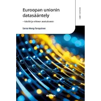 Wong-Toropainen, Euroopan unionin datasääntely – käsikirja viiteen asetukseen