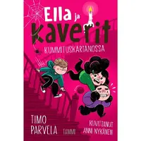 Timo Parvela Ella ja kaverit kummituskartanossa