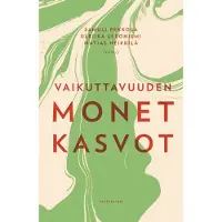 Vaikuttavuuden monet kasvot