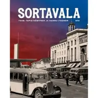 Sortavala - Muutosten ja muistojen kaupunki