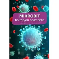 Karhumäki, Mikrobit hoitotyön haasteena