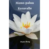 Borg, Meno-paluu Keravalle
