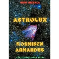 Hietala, Astrolux - Kosminen armahdus