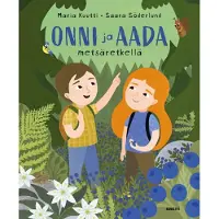 Kuutti, Onni ja Aada metsäretkellä